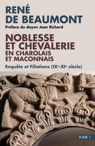 Noblesse et chevalerie en Charolais et Maconnais - René de Beaumont