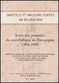 Chastels et maisons fortes en Bourgogne - Tome 1
