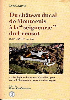 Du château ducal de Montcenis à la seigneurie du Creusot (XIIème-XVIIIème s.)