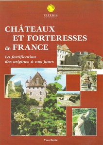 Châteaux et forteresses de France - Yves Barde