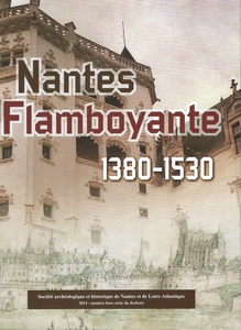 Nantes flamboyante, 1380-1530